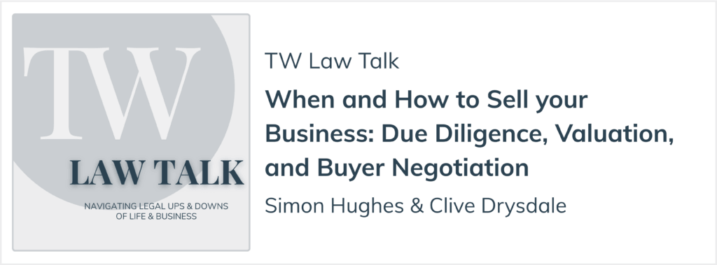 TW Law Talk podcast episode on when and how to sell your business